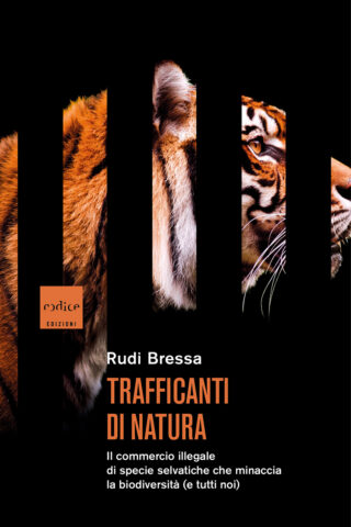 Trafficanti di Natura Rudi Bressa